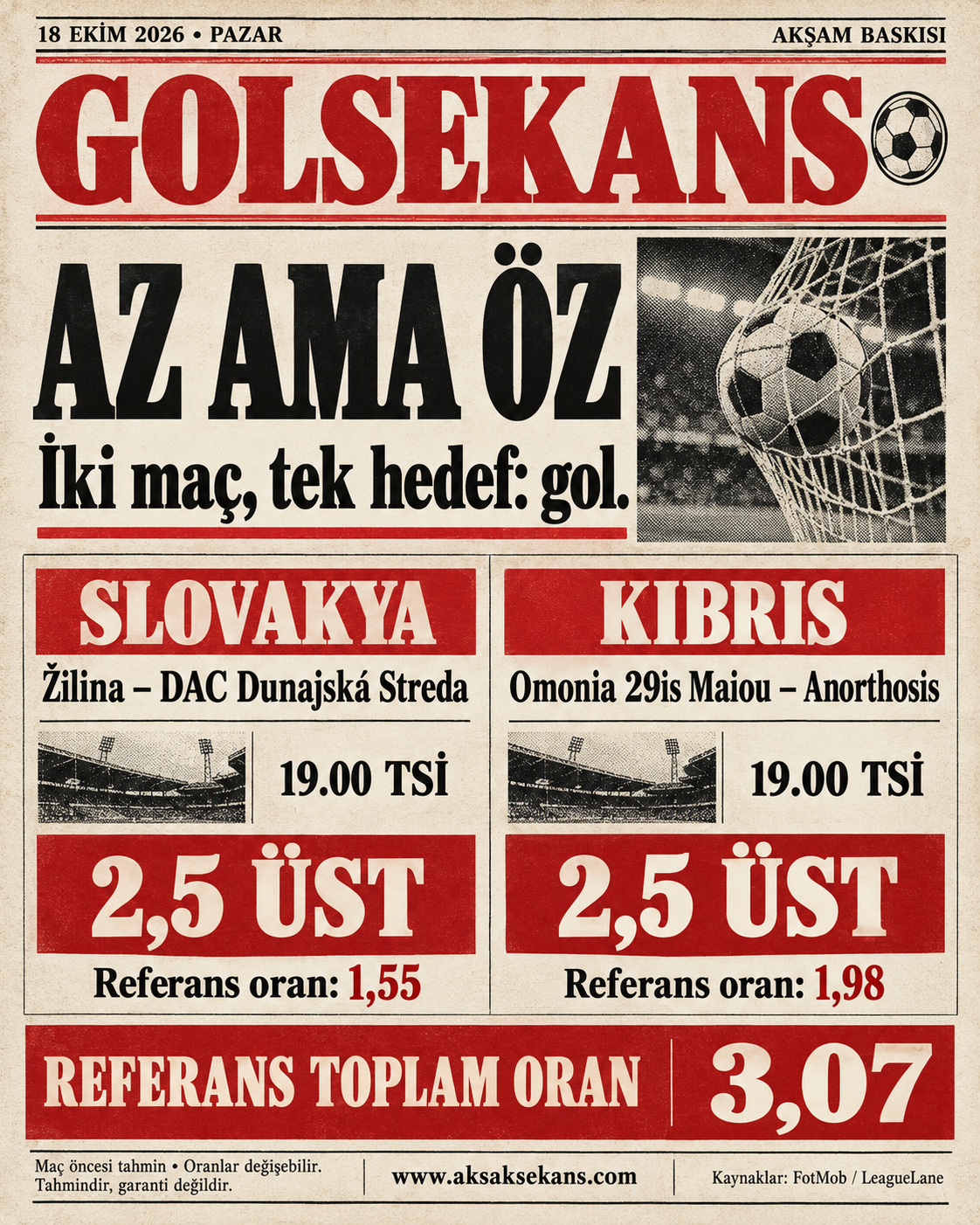 GolSekans 18 Ekim akşam baskısı: Az ama öz. İki maçta 2,5 üst; referans toplam oran 3,07.